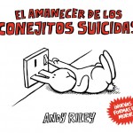 El amanecer de los conejitos suicidas